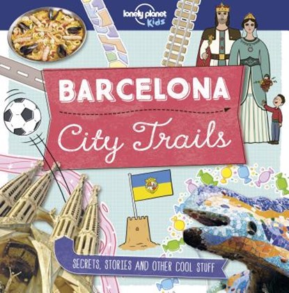 Lonely Planet Kids City Trails - Barcelona, Moira Butterfield - Paperback - 9781787014855