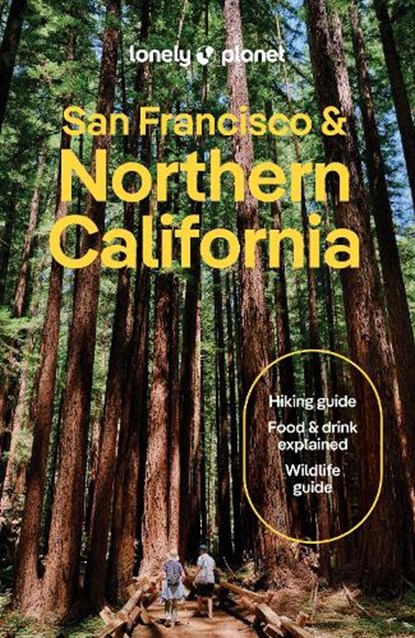 Lonely Planet Northern California, Lonely Planet Publications - Paperback - 9781787016071