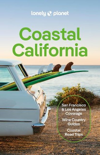 Lonely Planet Coastal California, Lonely Planet Publications - Paperback - 9781787016781