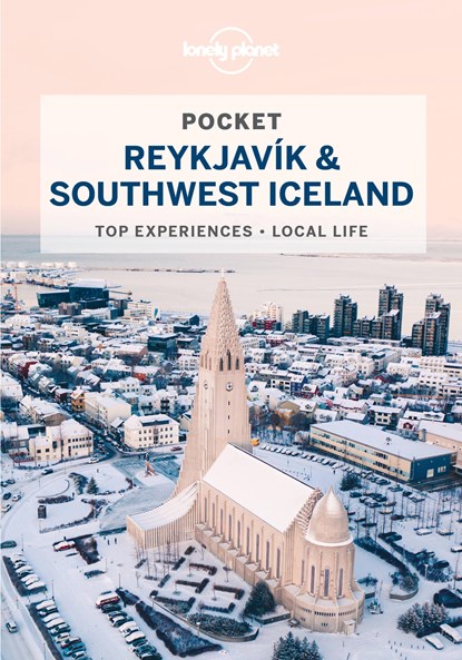 Lonely Planet Pocket Reykjavik & Southwest Iceland, LONELY PLANET ; DIXON,  Belinda ; Averbuck, Alexis ; Bain, Carolyn - Paperback - 9781787017511