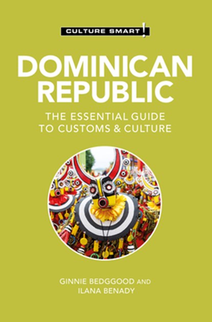 Dominican Republic - Culture Smart!, Ginnie Bedggood ; Ilana Benady - Paperback - 9781787023697