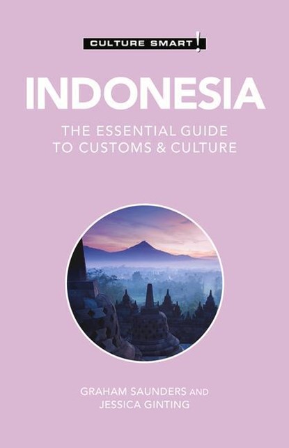Indonesia - Culture Smart!, Graham Saunders ; Jessica Ginting - Paperback - 9781787028968