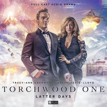 Torchwood One: Latter Days, Matt Fitton ; Gareth David-Lloyd ; Tim Foley - AVM - 9781787039537