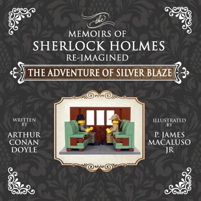 The Adventure of Silver Blaze - The Adventures of Sherlock Holmes Re-Imagined, Sir Arthur Conan Doyle - Paperback - 9781787056107