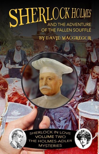 Sherlock Holmes and The Adventure of the Fallen Souffle, David MacGregor - Paperback - 9781787057142