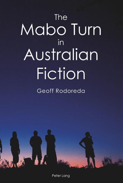 The Mabo Turn in Australian Fiction, Geoff Rodoreda - Gebonden - 9781787072640