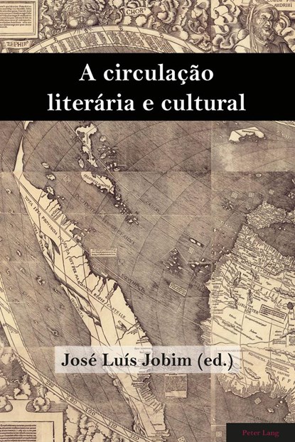 A Circulacao Literaria E Cultural, Jose Luis Jobim - Paperback - 9781787073258