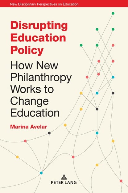 Disrupting Education Policy, Marina Avelar - Paperback - 9781787076884