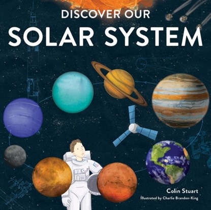 Discover our Solar System, Colin Stuart - Gebonden - 9781787080164