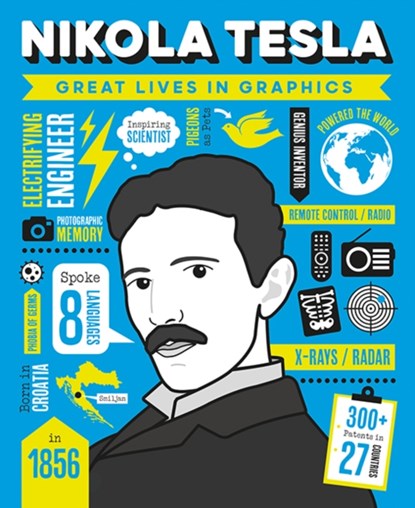 Great Lives in Graphics: Nikola Tesla, GMC Editors - Gebonden - 9781787081130