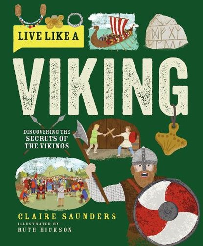Live Like a Viking, Claire Saunders - Gebonden - 9781787081376