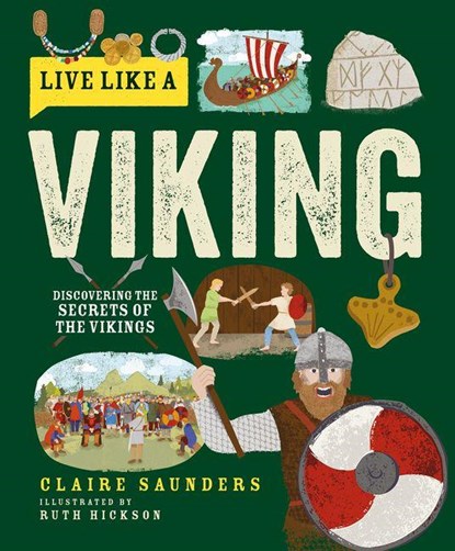Live Like a Viking, Claire Saunders - Gebonden - 9781787081376