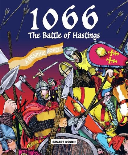 1066: The Battle of Hastings, Stuart Douch - Gebonden - 9781787081550