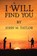 I Will Find You, John M. Taylor - Paperback - 9781787102798