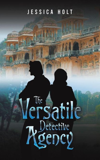 The Versatile Detective Agency, Jessica Holt - Paperback - 9781787104655