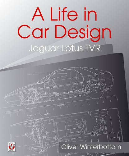 A Life in Car Design - Jaguar, Lotus, TVR, Oliver Winterbottom - Gebonden - 9781787110359