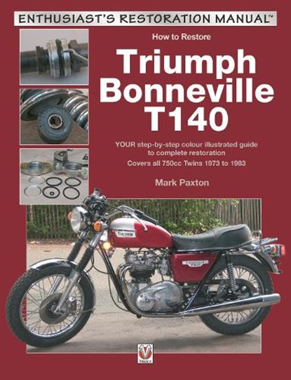 How to Restore Triumph Bonneville T140, Mark Paxton - Paperback - 9781787111493