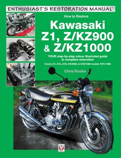 Kawasaki Z1, Z/KZ900 & Z/KZ1000, Chris Rooke - Paperback - 9781787111585