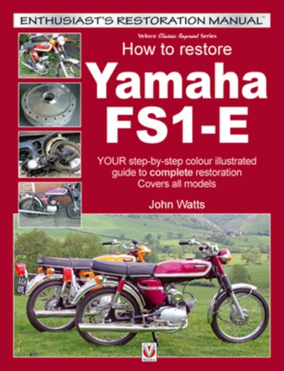 Yamaha Fs1-E, How to Restore, John Watts - Paperback - 9781787112506