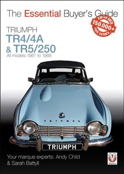Triumph TR4/4A & TR5/250 - All models 1961 to 1968, Andy Child ; Sarah Battyll - Paperback - 9781787112858
