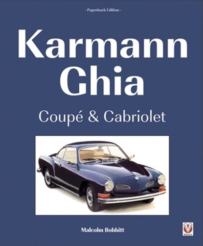 Karmann Ghia Coupe & Cabriolet, Malcolm Bobbitt - Paperback - 9781787113268