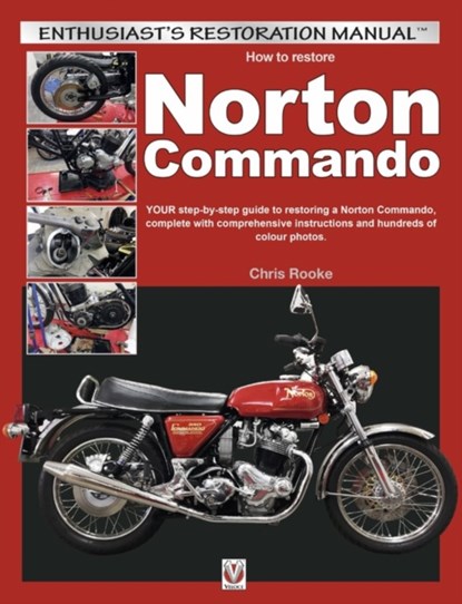 How to Restore Norton Commando, Chris Rooke - Paperback - 9781787113947