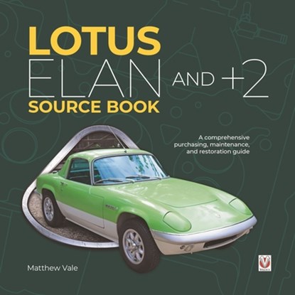 Lotus Elan and +2 Source Book, Matthew Vale - Gebonden - 9781787114593