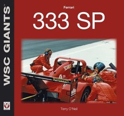 Ferrari 333 SP, Terry O'Neil - Ebook - 9781787116412