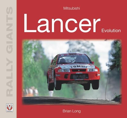 Mitsubishi Lancer Evolution, Brian Long - Paperback - 9781787117129