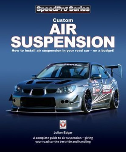 Custom Air Suspension, Julian Edgar - Ebook - 9781787117228