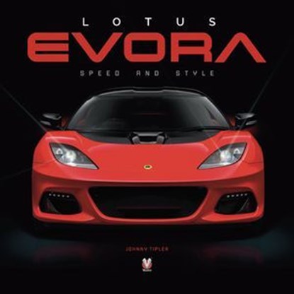 Lotus Evora, Johnny Tipler - Ebook - 9781787117273
