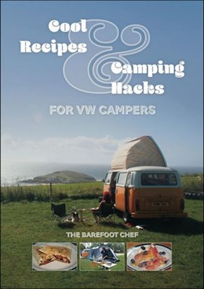 Cool Recipes & Camping Hacks for VW Campers, Dave Richards - Ebook - 9781787117617