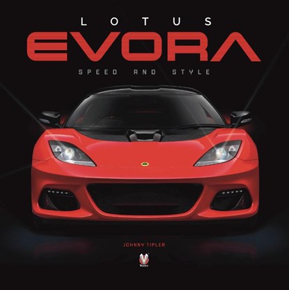 Lotus Evora, Johnny Tipler - Gebonden - 9781787117679
