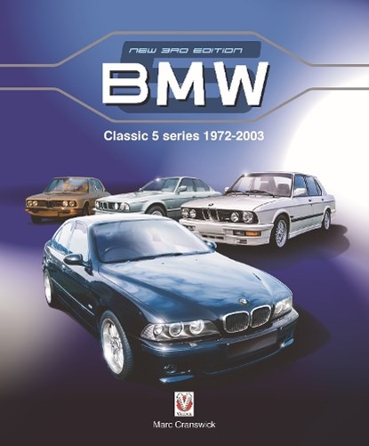 BMW Classic 5 Series 1972 to 2003, Marc Cranswick - Paperback - 9781787117754