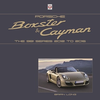 Porsche Boxster and Cayman, Brian Long - Gebonden - 9781787117938