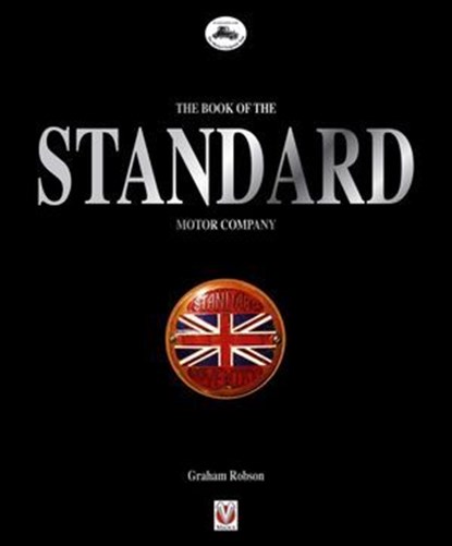 The Book of the Standard Motor Company, Graham Robson - Ebook - 9781787118669