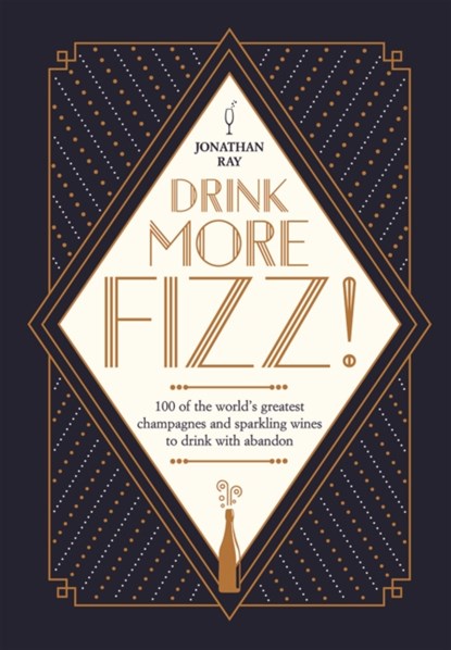 Drink More Fizz!, RAY,  Jonathan - Gebonden Gebonden - 9781787130791