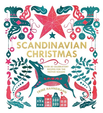 Scandinavian Christmas, Trine Hahnemann - Gebonden Gebonden - 9781787130913