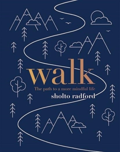 Walk, Sholto Radford - Gebonden - 9781787130999