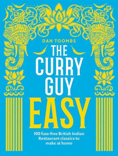 The Curry Guy Easy, Dan Toombs - Gebonden Gebonden - 9781787131286