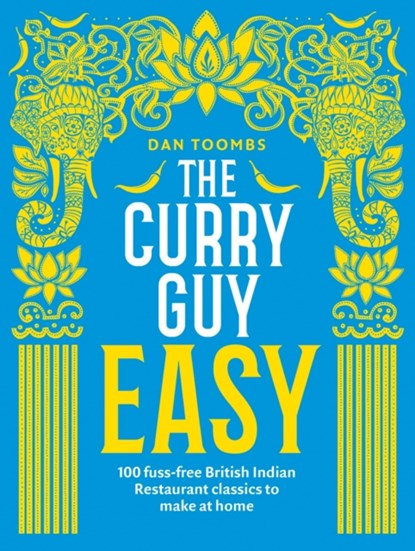 The Curry Guy Easy, Dan Toombs - Gebonden Gebonden - 9781787131286