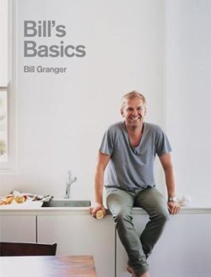Bill's Basics, GRANGER,  Bill - Paperback - 9781787132214