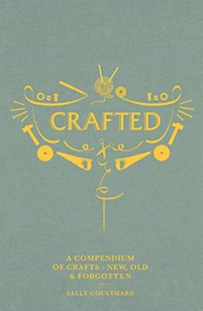 Crafted, Sally Coulthard - Gebonden Gebonden - 9781787132566