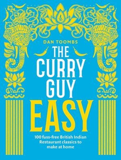 The Curry Guy Easy, Dan Toombs - Ebook - 9781787132856