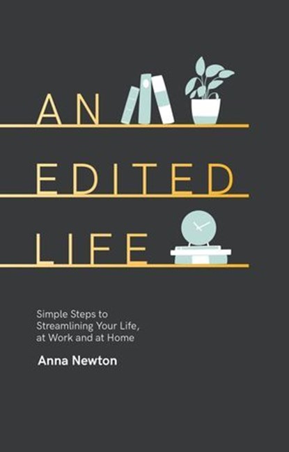 An Edited Life, Anna Newton - Ebook - 9781787133228