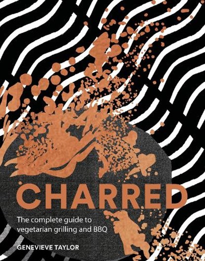 Charred, Genevieve Taylor - Gebonden - 9781787134270