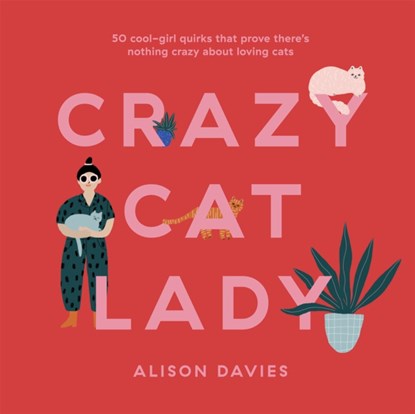 Crazy Cat Lady, Alison Davies - Gebonden Gebonden - 9781787135550