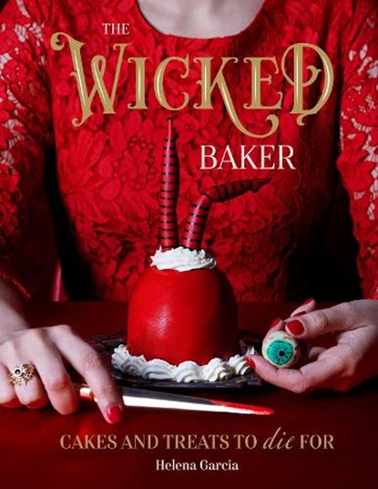 The Wicked Baker, Helena Garcia - Gebonden - 9781787136007