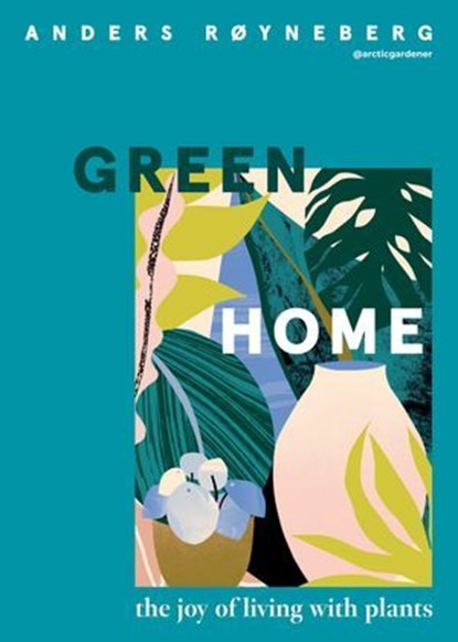 Green Home, Anders Røyneberg - Ebook - 9781787136212