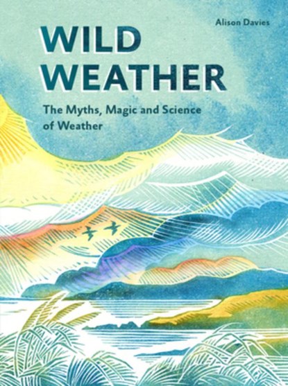 Wild Weather, Alison Davies - Gebonden - 9781787136250